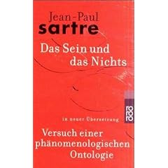 Das Sein und das Nichts: Versuch einer ph�nomenologischen Ontologie. (Gesammelte Werke in Einzelausgaben / Philosophische Schriften, 3)