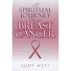 A Spiritual Journey Through Breast Cancer: Strength for Today, Hope for Tomorrow
