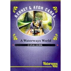 Kennet and Avon Canal: From the Thames to Bristol ("Waterways World" Canal Guides)