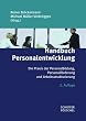 Handbuch Personalentwicklung: Die Praxis der Personalbildung, Personalf�rderung und Arbeitsstrukturierung