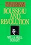 Rousseau and Revolution: A History of Civilization in France, England, and Germany from 1756, and in the Remainder of Europe from 1715, to 1789 (Story of Civilization, 10)