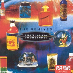 CERATI - Colores Santos: The Remixes - Zortam Music