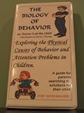 Biology of Behavior: Exploring the Physical Causes of Behavior and Attention Problems in Children Audio Tapes by Dianne Craft