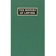  The History of Lawyers, Ancient and Modern: Ancient and Modern  by William Forsyth