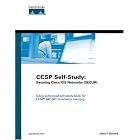 Click here to buy CCSP Self-Study: Securing Cisco IOS Networks (SECUR) (Ccsp... by  John Roland and Cisco Systems Inc..