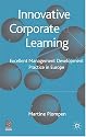 Innovative Corporate Learning: Excellent Management Development Practice in Europe