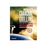 Outdoor Living : Weber Charcoal Grilling Cookbook: The Art Of Cooking With Live Fire