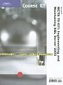 MCTS 70-431: Implementing and Maintaining SQL Server 2005 Student Manual with CDROM (Course ILT)