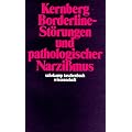 Borderline-St�rungen und pathologischer Narzi�mus