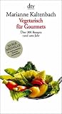 Produkt-Bild: Vegetarisch f&uuml;r Gourmets