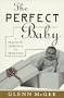 The Perfect Baby