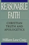 Reasonable Faith: Christian Truth and Apologetics