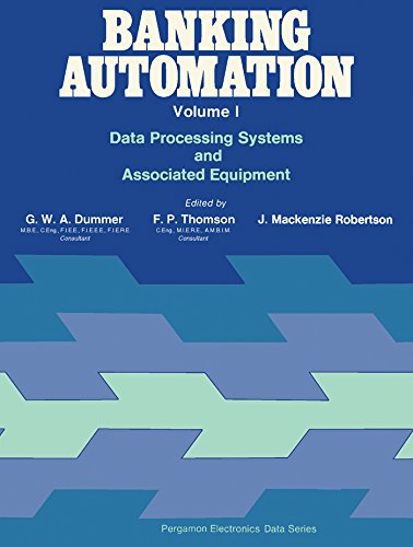 Banking Automation: Data Processing Systems and Associated Equipment (Pergamon electronics data series)
