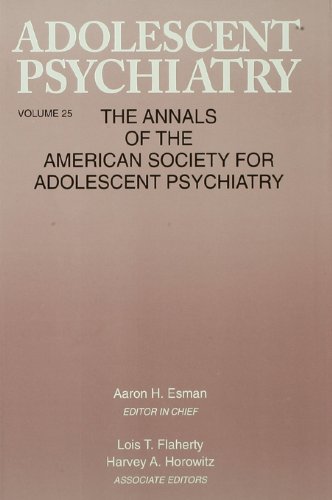 Adolescent Psychiatry, V. 25: Annals of the American Society for Adolescent Psychiatry