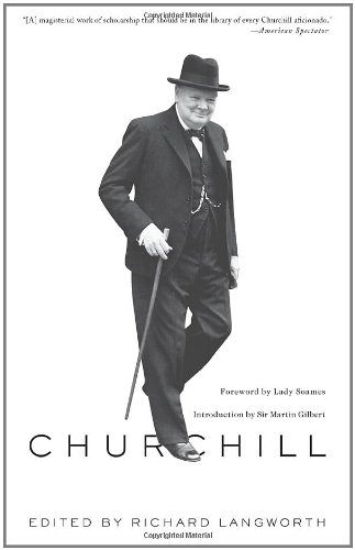 Churchill By Himself: The Definitive Collection of Quotations