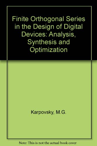 finite orthogonal series in the design of digital devices analysis synthesis and optimization