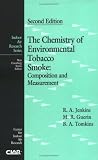 The Chemistry of Environmental Tobacco Smoke: Composition and Measurement, Second Edition (Indoor Air Research Series)