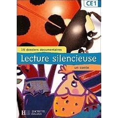 Lecture silencieuse, CE1 : 16 dossiers documentaires, un conte