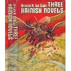 Three Hainish Novels: Rocannon's World, Planet of Exile, City of Illusions by Ursula K Leguin and Illustrated Jack Woolhiser