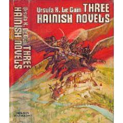 Three Hainish Novels; Rocannon's World, Planet of Exile, City of Illusions