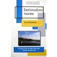 Emotionaalinen Vauraus; El� t�ysill� t�n��n, ettei sinun ei tarvitse katua huomenna, ettet et el�nyt eilen.