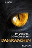 Im Schatten des Mondlichts - Das Erwachen