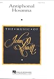 Antiphonal Hosanna: The Music of John Leavitt (For 2-Part Voices ...