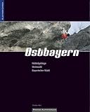 Kletterf�hrer Mittelgebirge Ostbayern: Fichtelgebirge, Steinwald, Bayerischer Wald