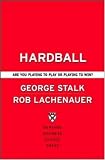 Hardball: Are You Playing to Play or Playing to Win?