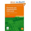Elemente der angewandten Elektronik: Kompendium f�r Ausbildung und Beruf