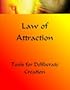 Law of Attraction Toolkit: Learn How To Master The Secret (Start Receiving What You Are Wanting in Life!)