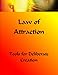 Law of Attraction Toolkit: Learn How To Master The Secret (Start Receiving What You Are Wanting in Life!)