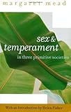 Sex and Temperament: In Three Primitive Societies