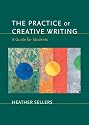 The Practice of Creative Writing: A Guide for Students