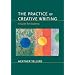 The Practice of Creative Writing: A Guide for Students
