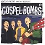 Gospel Bombs ~ Vincent Vincent and the Villains