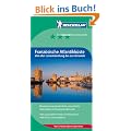 MICHELIN - Der Gr�ne Reisef�hrer: Franz�sische Atlantikk�ste. Von der Loirem�ndung bis zur Gironde