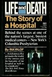 Life and Death: The Story of A Hospital