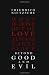Beyond Good and Evil