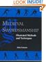 Medieval Swordsmanship: Illustrated Methods And Techniques