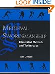 Medieval Swordsmanship: Illustrated M...