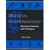 Medieval Swordsmanship: Illustrated Methods and Techniques