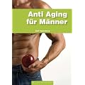 Anti Aging f�r M�nner