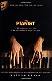 The Pianist: The Extraordinary True Story of One Man's Survival in Warsaw, 1939-1945