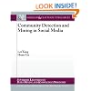 Community Detection and Mining in Social Media (Synthesis Lectures on Data Mining and Knowledge Discovery)