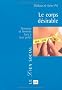 Le corps d�sirable - Hommes et femmes face � leur poids