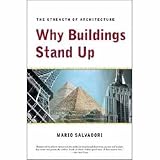 Why Buildings Stand Up: The Strenght Of Architecture