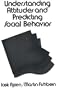 Understanding Attitudes and Predicting Social Behavior