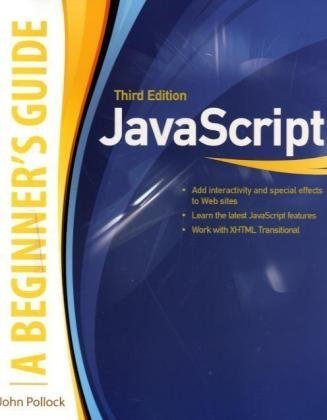 JavaScript, A Beginner's Guide, Third Edition (Beginner's Guide (Osborne Mcgraw Hill))