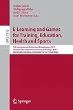 E-learning and games for training, education, health and sports : 7th International Conference, Edutainment 2012 and 3rd International Conference, GameDays 2012, Darmstadt, Germany, September 18-20, 2